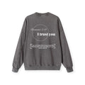 Sweat I TRUST YOU • Grey • Renewed